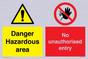 Danger Hazardous area
No unauthorsied entry